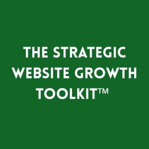 The Strategic Website Growth Toolkit